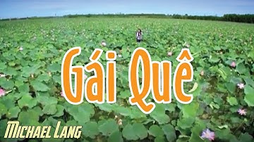 Gái quê - Michael Lang ft Ngọc Sơn
