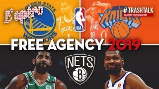 Free Agency 2019 : Nets, Warriors et Knicks !