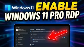 How to enable RDP on Windows 11 Pro - Detailed Guide