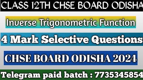 Math Selective 4 Mark Questions | Inverse Trigonometric Function | CHSE BOARD ODISHA | CLASS 12 MATH