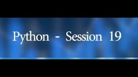 Python - Session 19 #swayamprabha #CH38SP