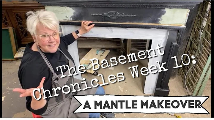 The Basement Chronicals Week 10: A Mantle Makeover