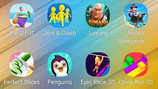 Fat 2 Fit,Join Clash 3D,Jumanji,Rodeo Stampede,Perfect Slices,Super Penguins,Epic Race 3D,Color Roll screenshot 2