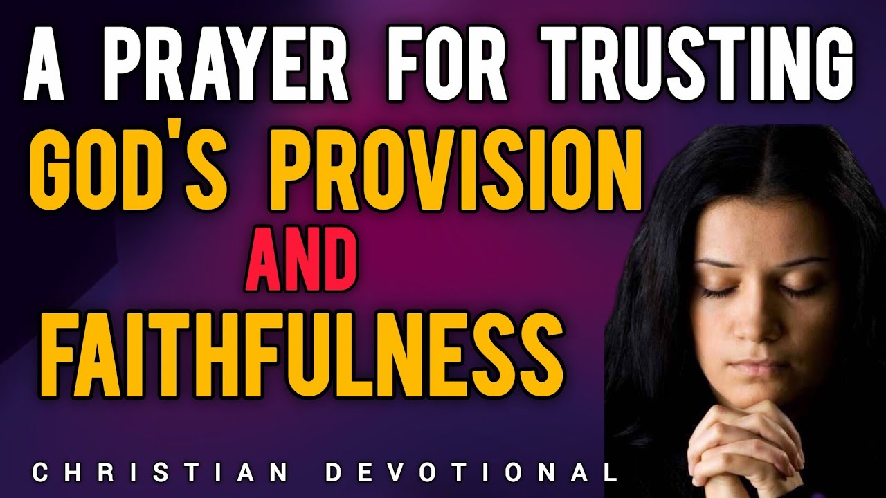 A Prayer for Trusting God’s Provision and Faithfulness