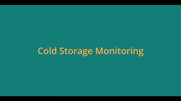Cold Storage Monitoring - Simple IOT project