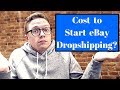 How Much Does It Cost To Start eBay Dropshipping in 2020?