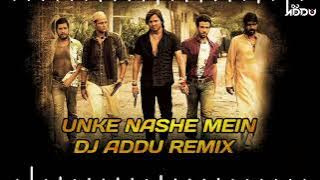 Unke Nashe Mein (Repeat mode Mix) DJ Addu Remix  | Shoot Out At Lokhandwala