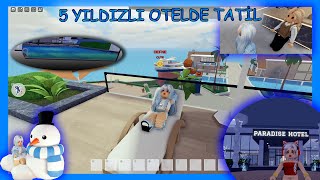 ⛵🏠Otelde Tatil ve Eve Dönüş 🏠⛵ #roblox #brookhaven #brookhavenrp