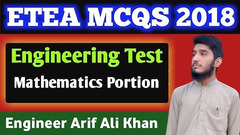 ETEA MCQS | Engineering test | 2018 | Mathematics Portion | by Engg Arif Ali Khan | ECAT MCQS