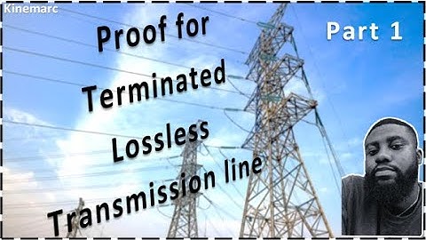 Terminated Lossless Transmission line (Part 1)