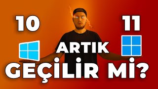 1 YILLIK WINDOWS 11 DENEYİMLERİM? | 10'dan 11'e Geçilir Mi?