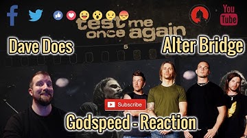 Alter Bridge - Godspeed - Dave Does Reaction