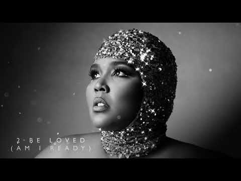 Lizzo 2 Be Loved Am I Ready Official Audio