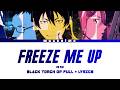 BLACK TORCH Opening FULL - "Freeze Me Up" by SiM (Lyrics)