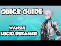 Quick Guide for WANSHI LUCID DREAM | Punishing Gray Raven