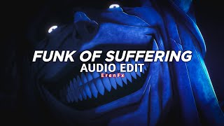 funk of suffering (slowed) - sxid [edit audio]