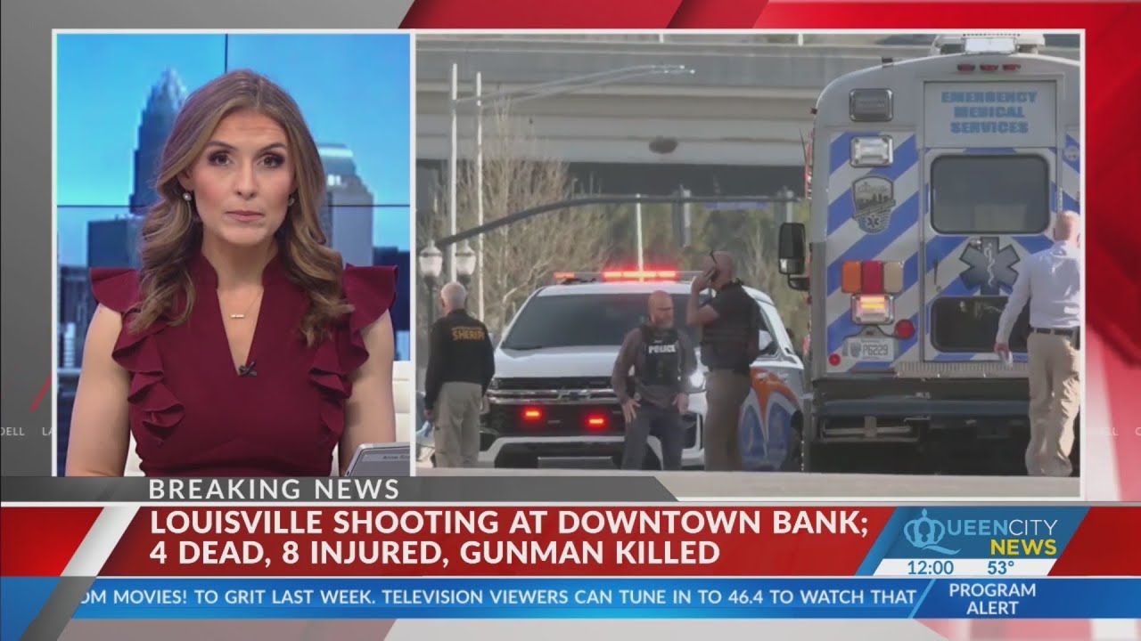 At least 4 killed, 8 injured in shooting at Louisville bank building ...