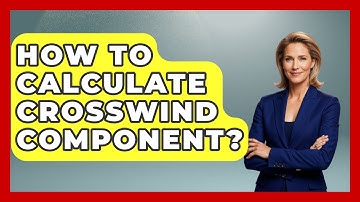 How To Calculate Crosswind Component? - Air Traffic Insider