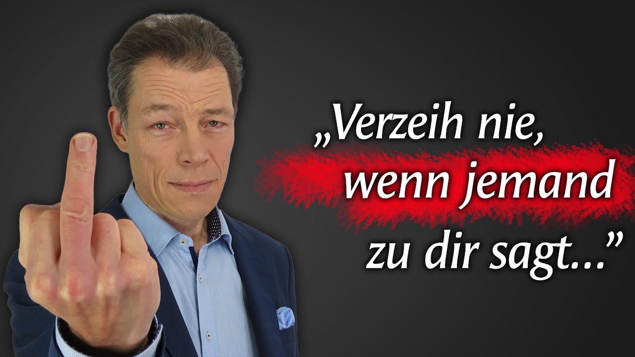 DAS darfst du anderen NIE verzeihen, sonst …