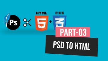 PSD to HTML Part 03 | By HELLO MAHFUJ