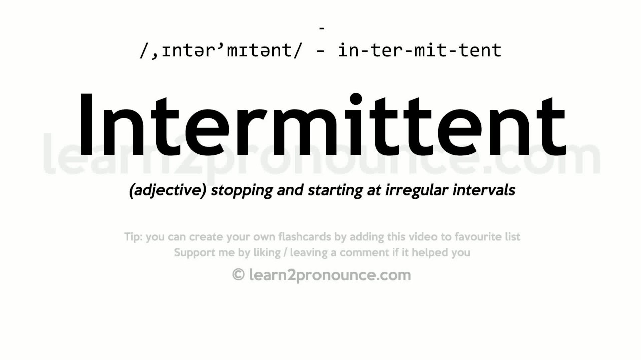 Pronunciation Of Intermittent Definition Of Intermittent YouTube