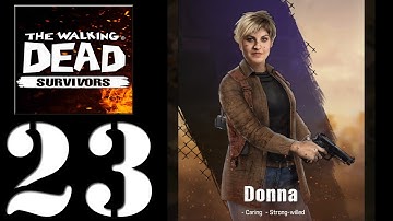 The Walking Dead: Survivors Gameplay Walkthrough (Android, iOS) - Part 23