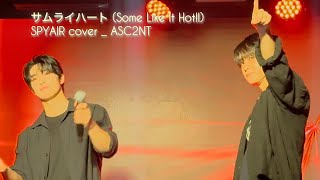 251025② サムライハート (Some Like It Hot!!)SPYAIR cover_ASC2NT