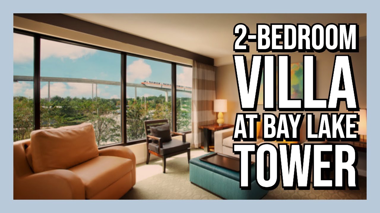 Dvc S Bay Lake Tower Room Tour Two Bedroom Villa Themepark View Disney S Contemporary Resort