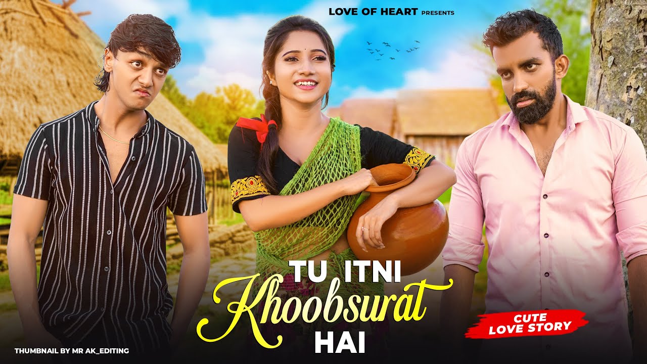 Tu Itni Khubsurat Hai | Cute Love Story | Rahat Fateh Ali Khan | Love Of Heart