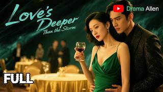 [FULL] 《Love's Deeper Than the Storm》 | English dubbing, HD online streaming#drama #chinesedrama