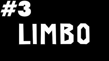 Limbo - Walkthrough [HD] - Part 3 | DanQ8000