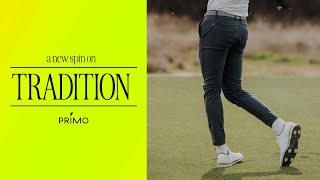 A New Spin on Tradition - Primo Traditional Pants