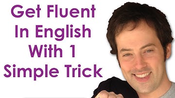 Get Fluent With 1 Trick - Become A Confident English Speaker With This Simple Practice Trick