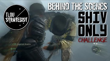Behind The Scenes: Shiv-Only Challenge | The Last of Us Online Multiplayer