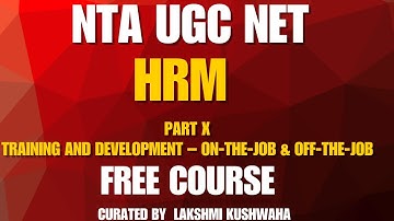 Human Resources Management -Training and Development  On-the-Job & Off-the-Job