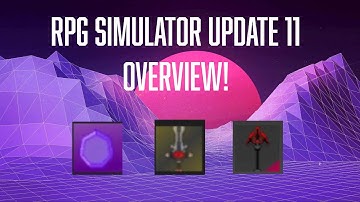 RPG Simulator Update 11 Overview With damostwanted76!