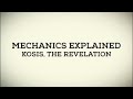 Mechanics explained  kosis the revelation