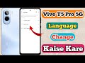 How To Change Language In Vivo T5 Pro 5g // Vivo T5 Pro 5g Language Ko Change Kaise Kare 