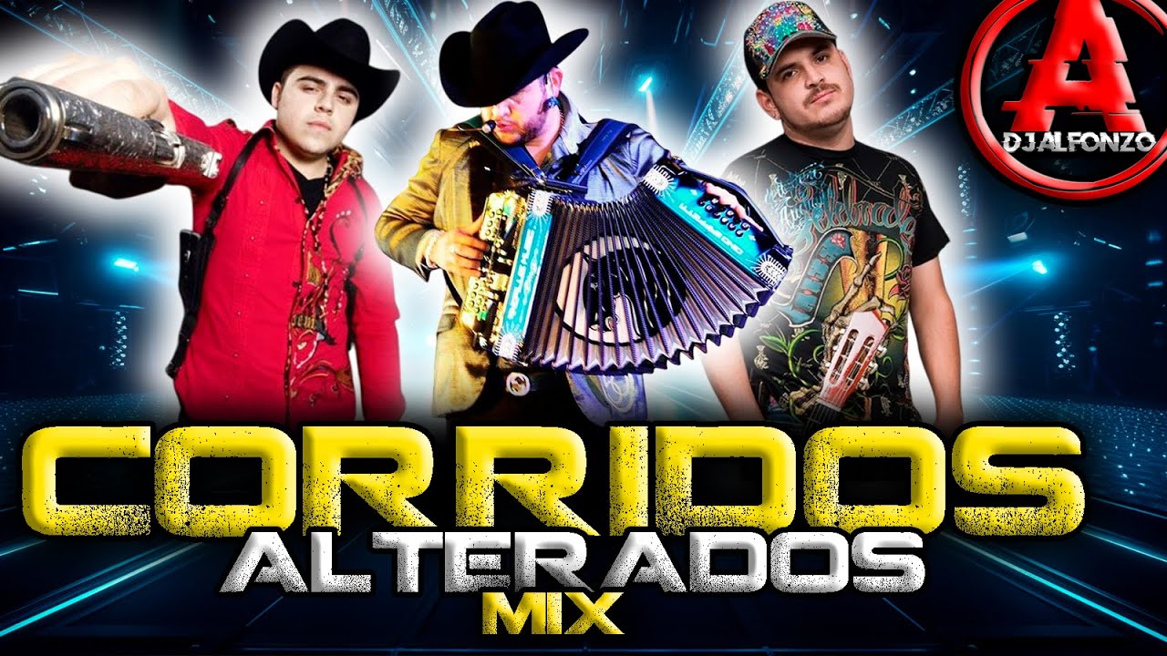Corridos Alterados Arremangados Sinaloense