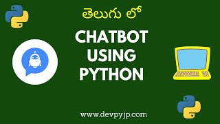chatbot unsing python in Telugu | Python Chatbot in Telugu