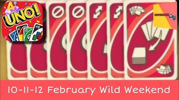 UNO Mobile - Gameplay Walkthrough Part 35 - Wild Weekend February 10-11-12 (iOS, Android)