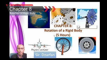 Week 8 : 8.0 Rotation of Rigid Body