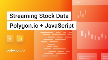 Demo: Streaming Real-Time Stock Market Data with Polygon.io + JavaScript