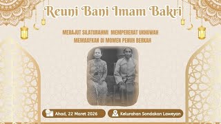 Merajut Ukhuwah Temu Kangen Reuni Bani Imam Bakri 
