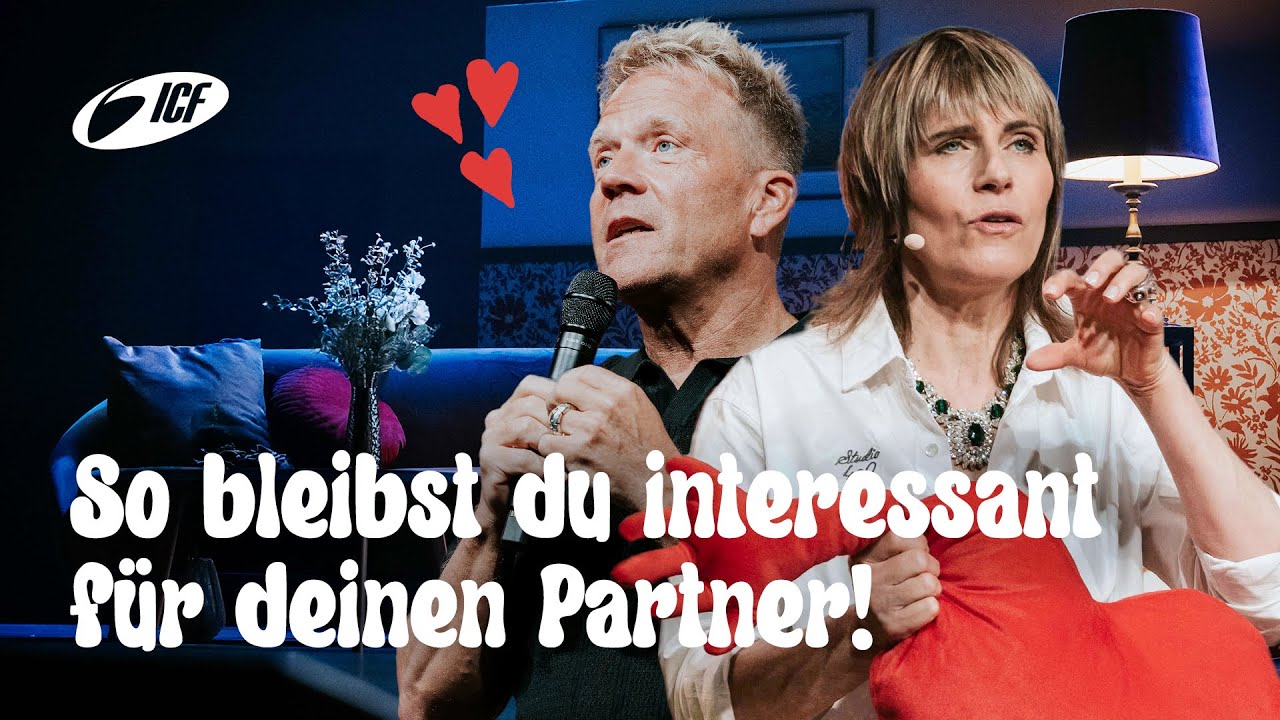 So bleibst du interessant für deinen Partner! | Leo & Susanna Bigger | ICF Zürich