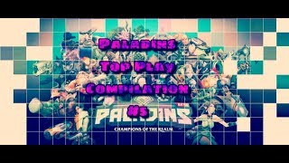 Paladins Ob64 Top Play Compilation -Pro Players Everywhere