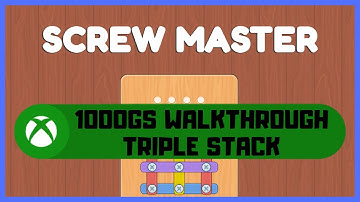 Screw Master #Xbox 1000GS Achievement Walkthrough - Triple Stack