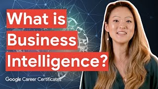 ما هو ذكاء الأعمال؟ | شهادة ذكاء الأعمال من Google