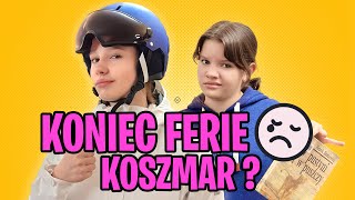 Koniec ferii ? - Koszmar?