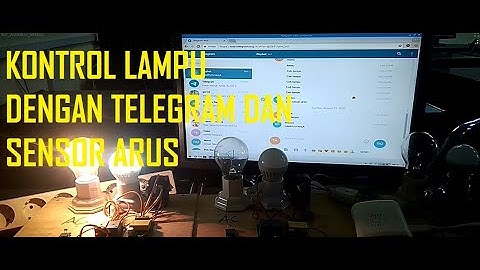 KONTROL LAMPU DENGAN TELEGRAM DAN SENSOR ARUS DENGAN ESP8266
